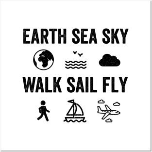 Earth Sea Sky Walk Sail Fly Posters and Art